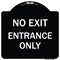 Signmission No Exit Entrance Only Heavy-Gauge Aluminum Architectural Sign, 18" L, 18" H, BW-1818-23847 A-DES-BW-1818-23847 - alternate 1